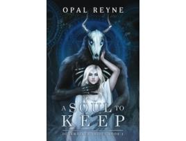 Livro A Soul to Keep de Opal Reyne (Inglês)