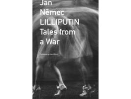 Livro Lilliputin – Tales from a War de Jan Nemec (Inglês - Capa Dura)