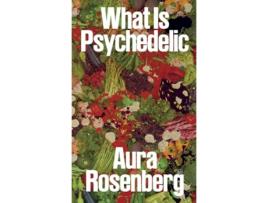 Livro Aura Rosenberg What Is Psychedelic de Feldman e Alaina Claire (Inglês)