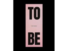 Livro To Be de Lois Connor (Inglês - Capa Dura)
