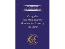 Livro Recognize and Heal Yourself Through the Power of the Spirit de Gabriele / Gabriele Publishing House (Inglês)