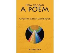 Livro How to Scan a Poem de Annie Finch (Inglês)