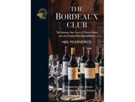 Livro The Bordeaux Club de Neil McKendrick (Inglês - Capa Dura)