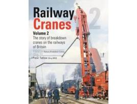 Livro Railway Cranes Volume 2 de Tatlow e Peter (Inglês - Capa Dura)