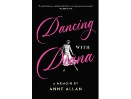 Livro Dancing With Diana de Anne Allan (Inglês)