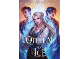 Livro A Queen of Ice de Elise Kova (Inglês - Capa Dura)