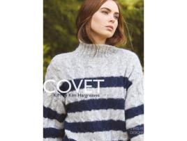 Livro COVET de Kim Hargreaves (Inglês)