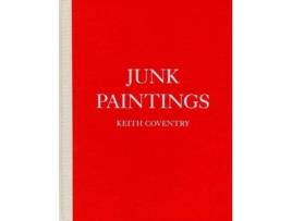 Livro Keith Coventry Junk Paintings de Keith Coventry (Inglês - Capa Dura)