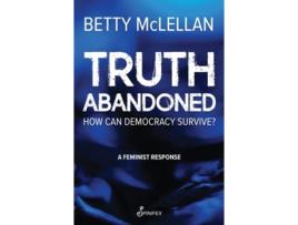 Livro Truth Abandoned de Betty McLellan (Inglês)