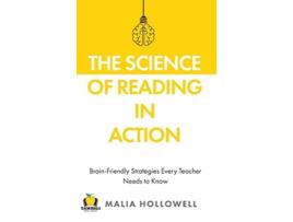 Livro The Science of Reading in Action de Malia Hollowell (Inglês - Capa Dura)