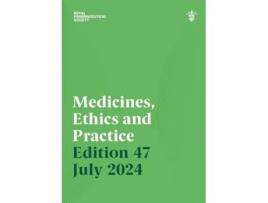 Livro Medicines, Ethics and Practice Edition 47 de Royal Pharmaceutical Society (Inglês)