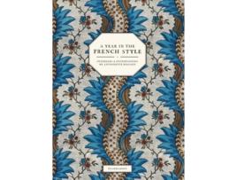 Livro A Year in the French Style de Vincent Farelly e Jean-Baptiste Martin (Inglês - Capa Dura)