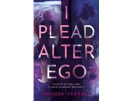 Livro I Plead Alter Ego de Amanda Verrall (Inglês)