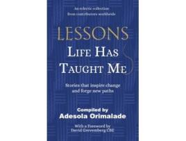Livro Lessons Life Has Taught Me de Adesola Orimalade (Inglês)