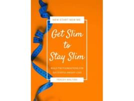 Livro Get Slim to Stay Slim de Tracey Walton (Inglês)