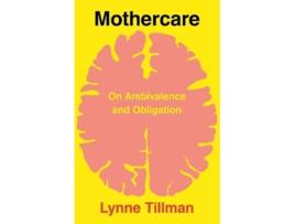 Livro Mothercare de Lynne Tillman (Inglês)