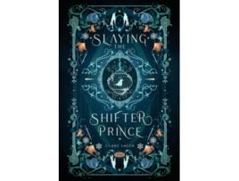 Livro Slaying the Shifter Prince Alternative Cover de Clare Sager (Inglês)