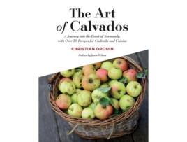 Livro The Art of Calvados de Christian Drouin (Inglês)