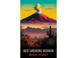 Livro Red Smoking Mirror de Hunt e Nick (Inglês - Capa Dura)