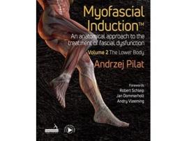 Livro Myofascial Induction™ Vol 2 de Andrzej Pilat (Inglês - Capa Dura)