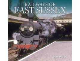 Livro Railways of East Sussex de Peter Waller (Inglês)