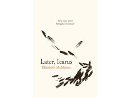 Livro Later, Icarus de Elizabeth McManus (Inglês)