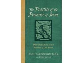 Livro The Practice of the Presence of Jesus de Joni Eareckson Tada (Inglês - Capa Dura)