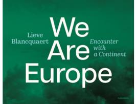 Livro We are Europe de Lieve Blancquaert (Inglês)