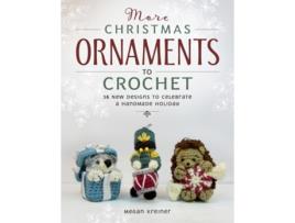 Livro More Christmas Ornaments to Crochet de Megan Kreiner (Inglês)