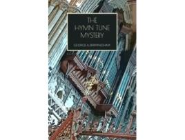 Livro The Hymn Tune Mystery de George Birmingham (Inglês)