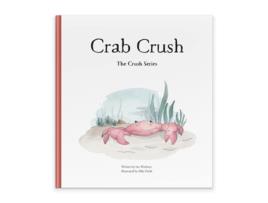 Livro Crab Crush de Ian Worboys (Inglês - Capa Dura)