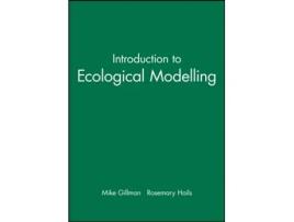 Livro Introduction to Ecological Modelling Mike Gillman, Rosemary Hails (Inglês)