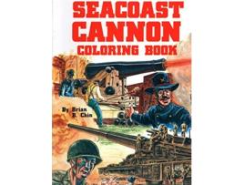 Livro Seacoast Cannon Coloring Book de Brian Chin (Inglês)