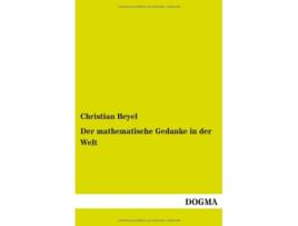 Livro Der mathematische Gedanke in der Welt German Edition de Christian Beyel (Alemão)
