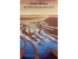 Livro Beyond Calling Distance de Esther Morgan (Inglês)