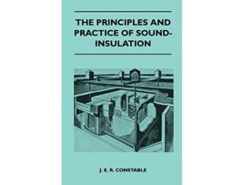 Livro The Principles And Practice Of SoundInsulation de J E R Constable (Inglês)