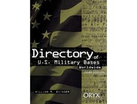 Livro Directory of U.S. Military Bases Worldwide, 3rd Edition de William R Evinger (Inglês - Capa Dura)