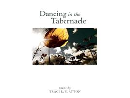 Livro Dancing in the Tabernacle de Traci L Slatton (Inglês)
