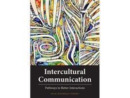 Livro Intercultural Communication Pathways to Better Interactions de David Boromisza-Habashi (Inglês)