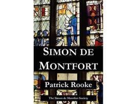 Livro Simon de Montfort de Patrick Rooke (Inglês)