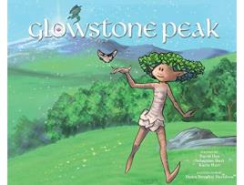 Livro Glowstone Peak de David Dye Karin Hurt (Inglês)