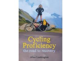 Livro Cycling Proficiency de Alice Lushington (Inglês - Capa Dura)