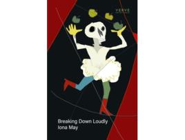 Livro Breaking Down Loudly de Iona May (Inglês)