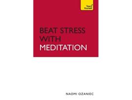 Livro Beat Stress With Meditation Teach Yourself de Naomi Ozaniec (Inglês)