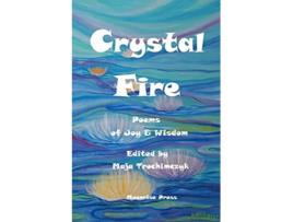 Livro Crystal Fire Poems of Joy and Wisdom de Trochimczyk Maja (Inglês)