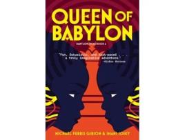 Livro Queen of Babylon de Michael Ferris Gibson e Imani Josey (Inglês)