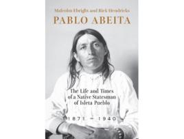 Livro Pablo Abeita de Malcolm Ebright e Rick Hendricks (Inglês)