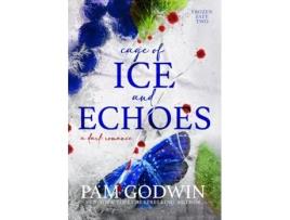 Livro Cage of Ice and Echoes de Pam Godwin (Inglês)