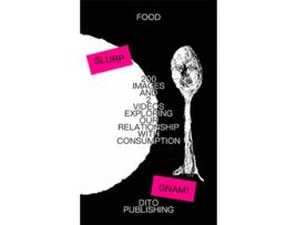 Livro 200 IMAGES AND 2 VIDEOS EXPLORING OUR RELATIONSHIP WITH CONSUMPTION de AAVV (Inglês)