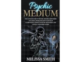 Livro Psychic Medium de Melissa Smith (Inglês)